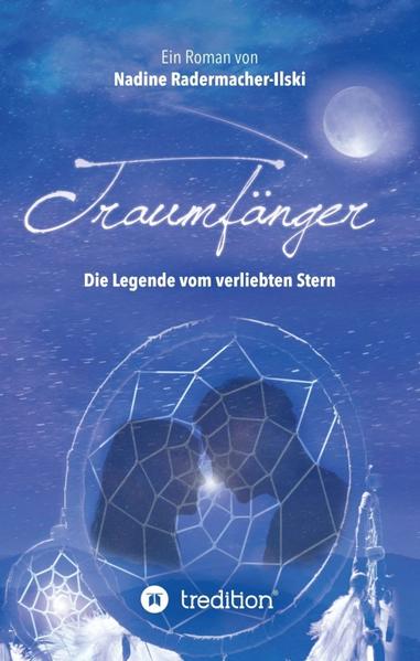 Traumfänger - Die Legende vom verliebten Stern