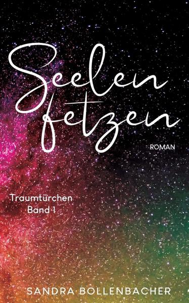 Seelenfetzen – Traumtürchen Band 1