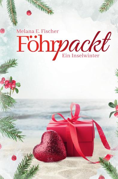 Föhr Reihe / Föhrpackt Ein Inselwinter