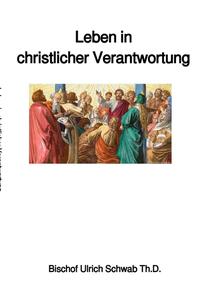 Leben in christlicher Verantwortung
