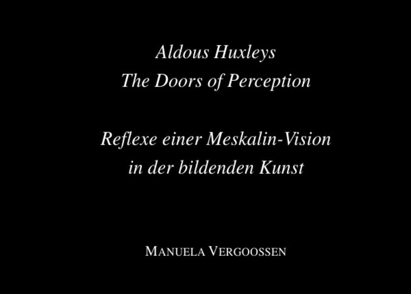 Aldous Huxleys The Doors of Perception