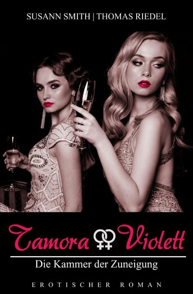 Tamora & Violett / Die Kammer der Zuneigung 1
