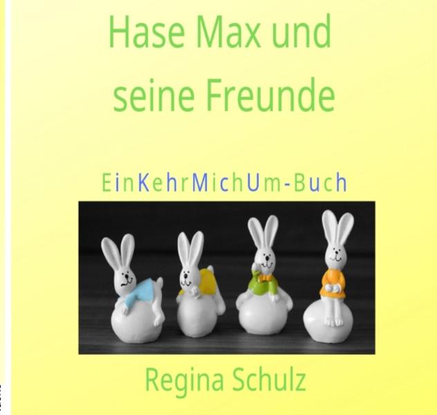 Hase Max und seine Freunde