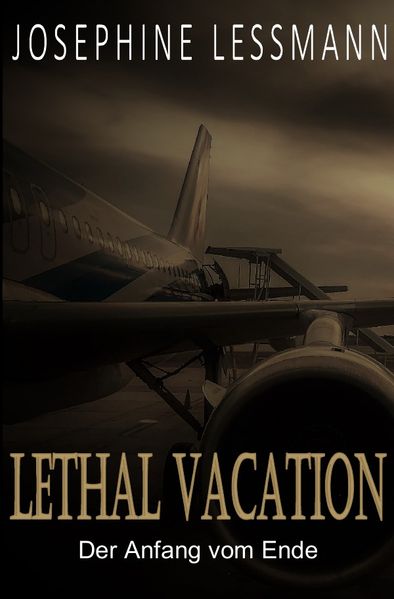 Lethal Vacation / Der Anfang vom Ende