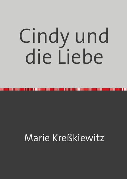 cindy und ihr leben / Cindy und die Liebe