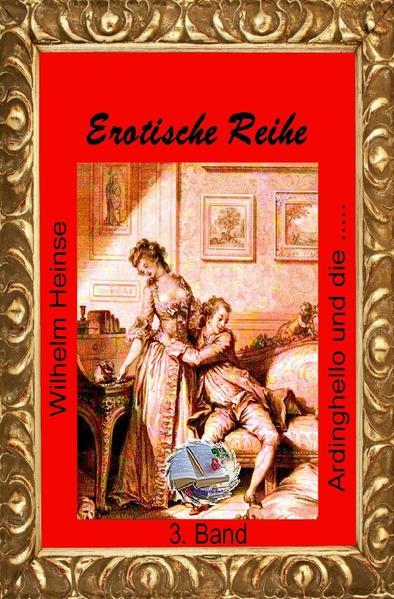 Erotische Reihe / Ardinghello und die glückseligen Inseln