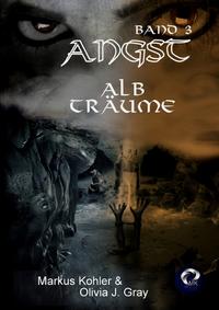 Angst / Angst - Band 3 - Albträume