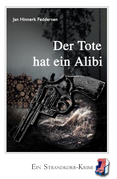 Strandkorb-Krimi / Der Tote hat ein Alibi