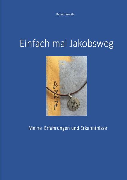 Einfach mal Jakobsweg