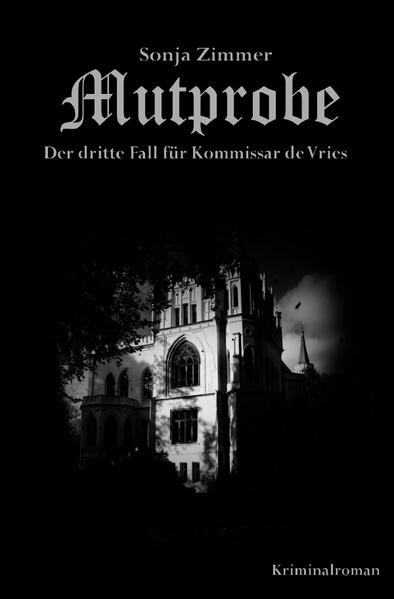 Kommissar de Vries / Mutprobe - Der dritte Fall für Kommissar de Vries