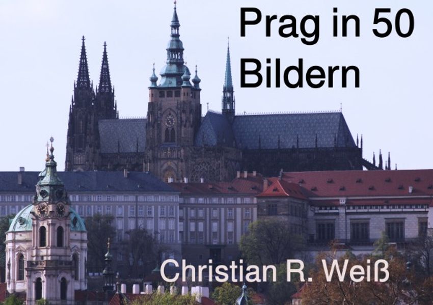Städe in 50 Bildern / Prag in 50 Bildern