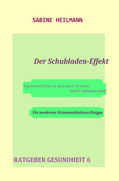 Gesundheit / Der Schubladen-Effekt