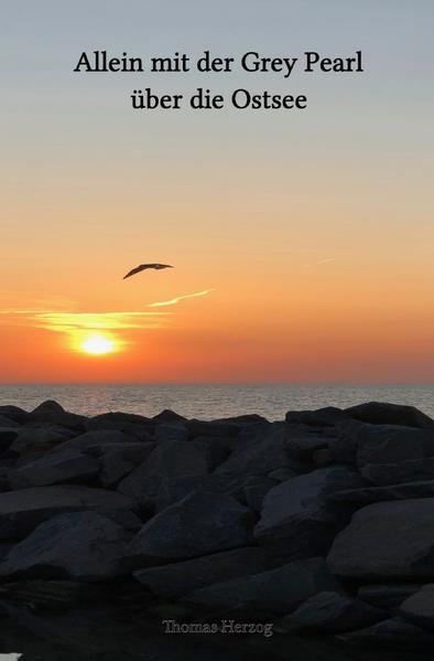 Allein mit der Grey Pearl über die Ostsee