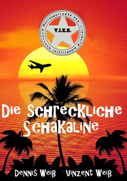 T.I.E.R.- Tierisch intelligente Eingreif- und Rettungstruppe / T.I.E.R.- Tierisch intelligente Eingreif- und Rettungstruppe Band 5- Die schreckliche Schakaline