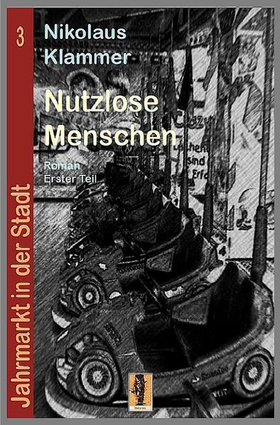 Jahrmarkt in der Stadt / Nutzlose Menschen - Teil 1
