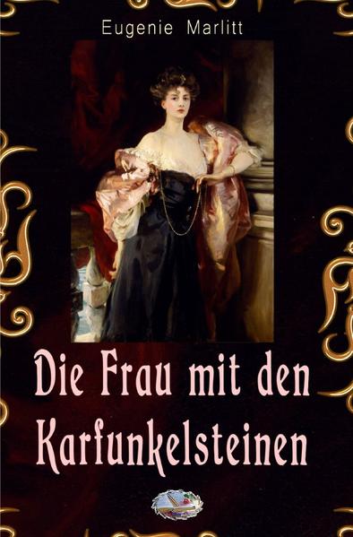 Die Frau mit den Karfunkelsteinen