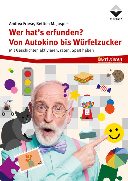 Wer hat´s erfunden? - Von Autokino bis Würfelzucker
