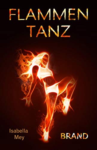 Brand (Flammentanz 4)