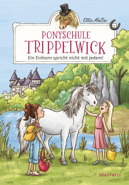 Ponyschule Trippelwick – Ein Einhorn spricht nicht mit jedem