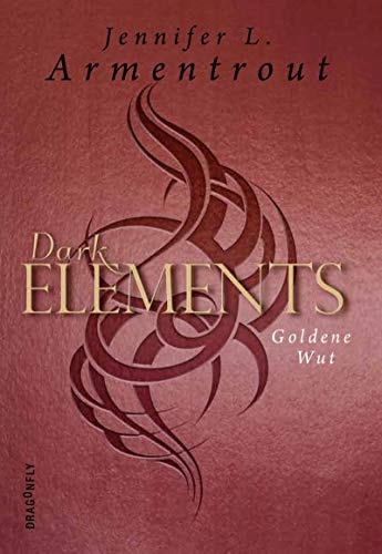 Dark Elements 5 - Goldene Wut