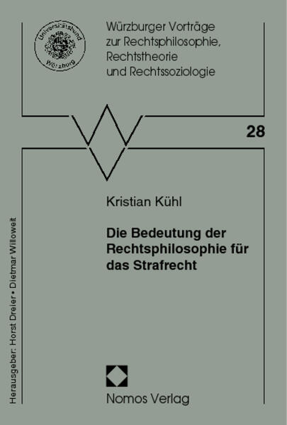 Die Bedeutung der Rechtsphilosophie für das Strafrecht