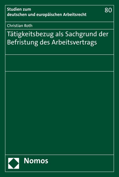 Tätigkeitsbezug als Sachgrund der Befristung des Arbeitsvertrags