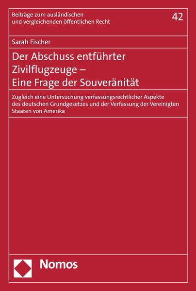 Der Abschuss entführter Zivilflugzeuge - Eine Frage der Souveränität