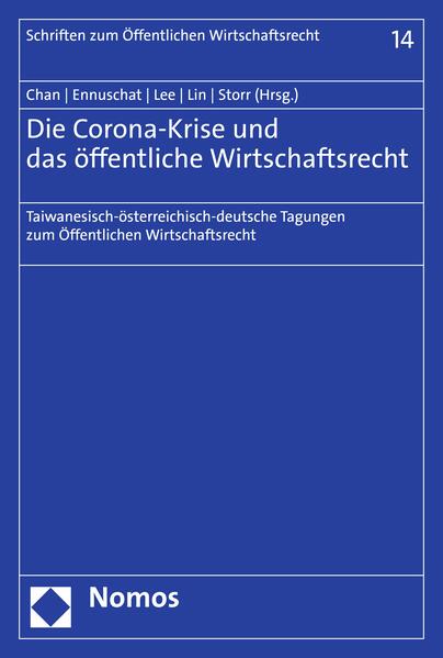 Die Corona-Krise und das öffentliche Wirtschaftsrecht