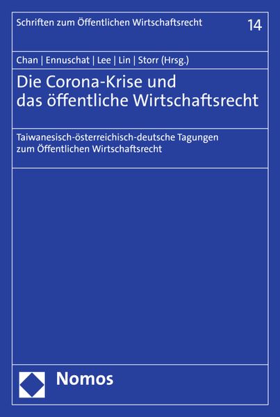 Die Corona-Krise und das öffentliche Wirtschaftsrecht