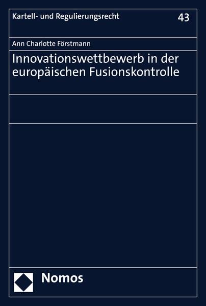 Innovationswettbewerb in der europäischen Fusionskontrolle