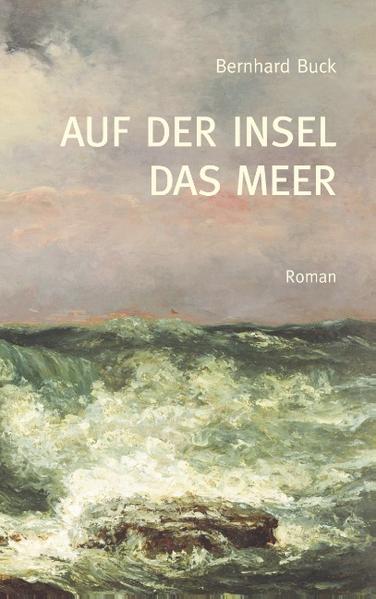 Auf der Insel das Meer