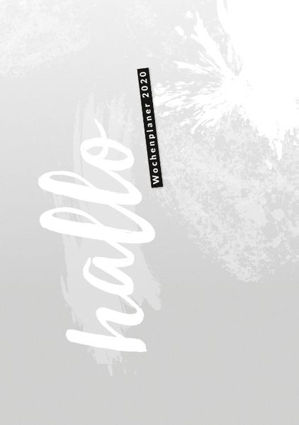 Hallo 2020 - der #nurwasichmag Wochenplaner mit grauem Cover