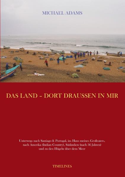 Das Land - dort draussen in mir