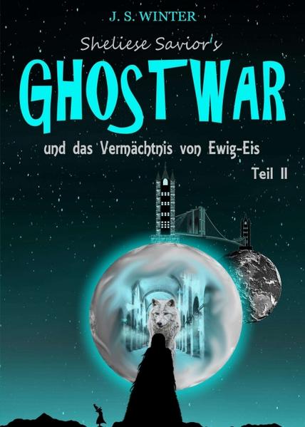 Sheliese Savior's Ghostwar - Teil 2