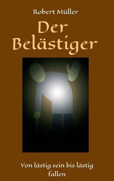 Der Belästiger