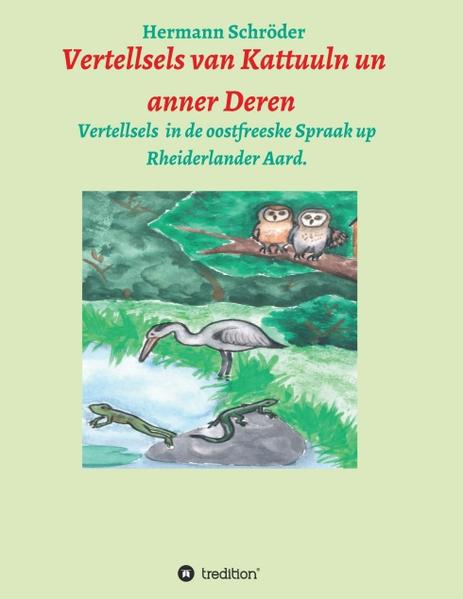 Vertellsels van Kattuuln un anner Deren