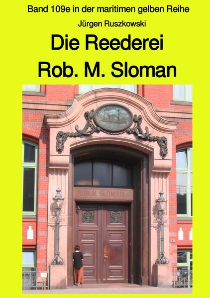 maritime gelbe Reihe bei Jürgen Ruszkowski / Die Reederei Rob. M. Sloman