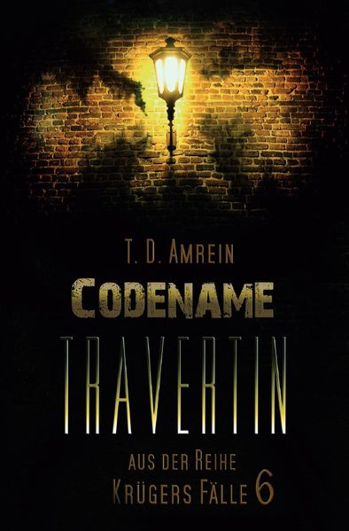 Krügers Fälle / Codename Travertin