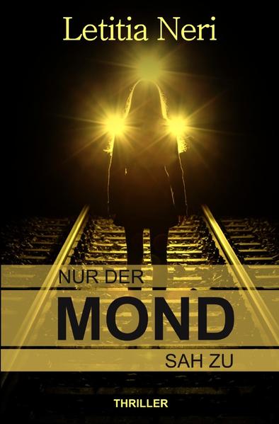Nur der Mond sah zu