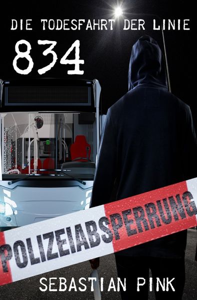 Die Todesfahrt der Linie 834