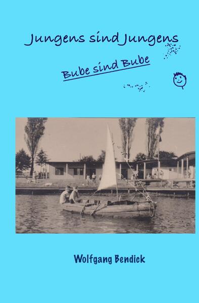 ‚zu wasser und zu lande‘ / Jungens sind Jungens