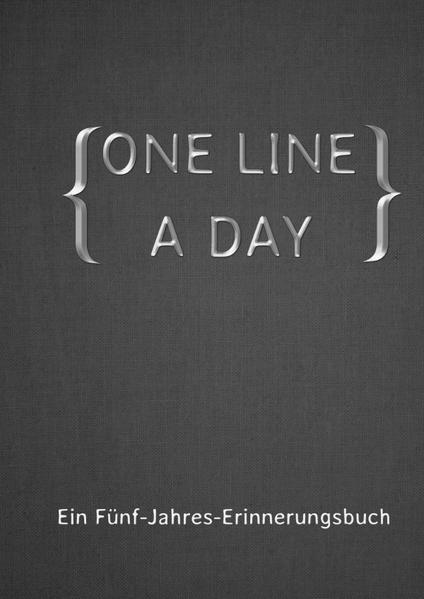 ONE LINE A DAY - Ein Fünf-Jahres-Erinnerungsbuch