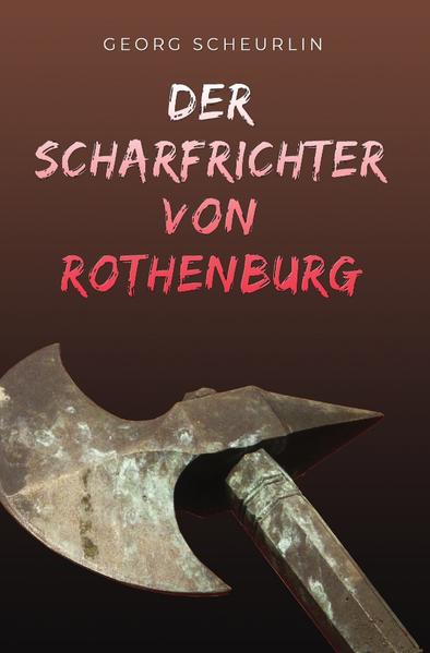 Der Scharfrichter von Rothenburg