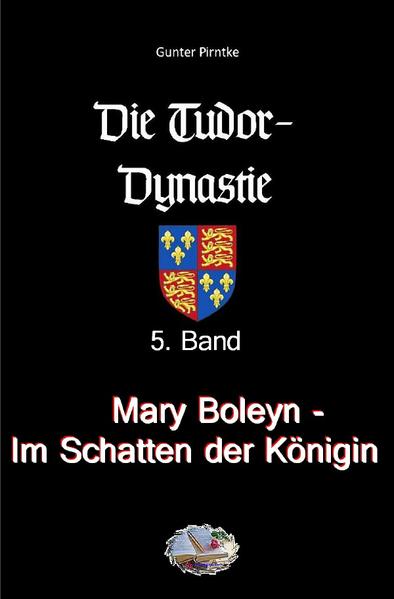Die Tudor-Dynastie / Mary Boleyn - Im Schatten der Königin (Bebildert)
