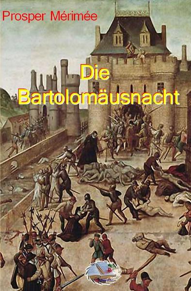 Die Bartholomäusnacht (Illustriert)