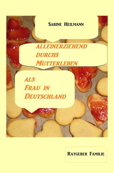 Gesundheit / alleinerziehend durchs Mutterleben, als Frau in Deutschland