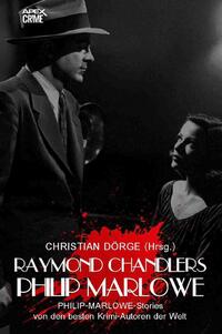 RAYMOND CHANDLERS PHILIP MARLOWE