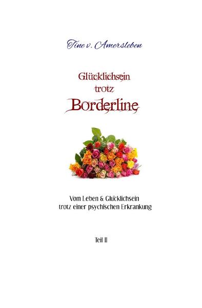Vom Leben & Glücklichsein trotz einer psychischen Erkrankung / Glücklichsein trotz Borderline