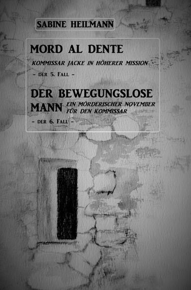 Kommissar Jackes Fälle 1 - 8 / Mord al dente, Der bewegungslose Mann (Fälle 5+6)