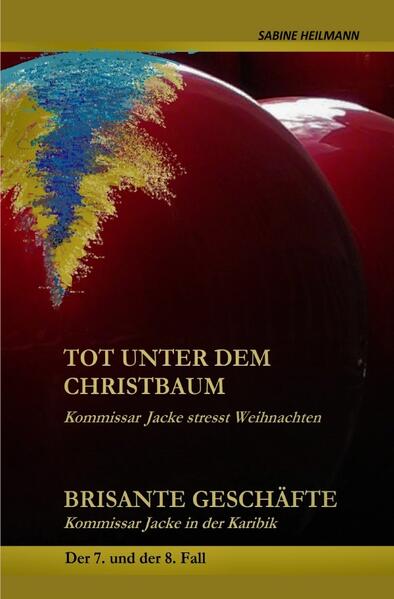 Kommissar Jackes Fälle 1 - 8 / tot unter dem Christbaum, Brisante Geschäfte